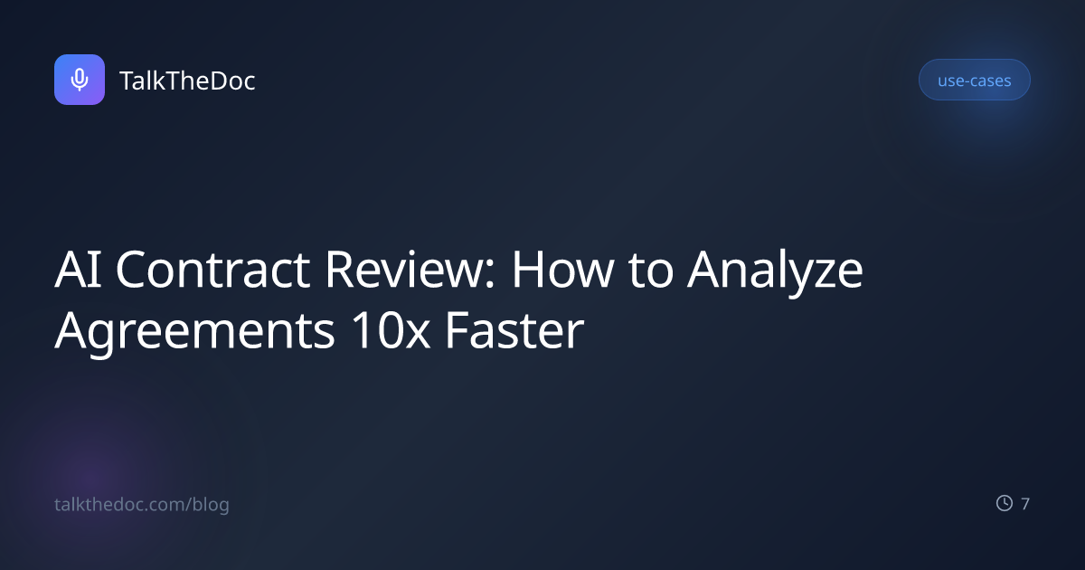 AI Contract Review: How to Analyze Agreements 10x Faster | TalkTheDoc Blog